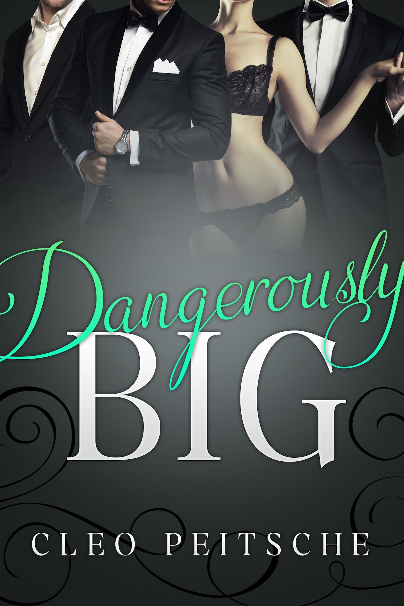 Dangerously Big by Cleo Peitsche