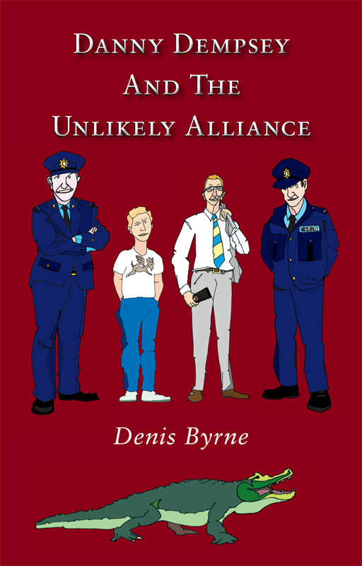 Danny Dempsey and the Unlikely Alliance by Denis Byrne