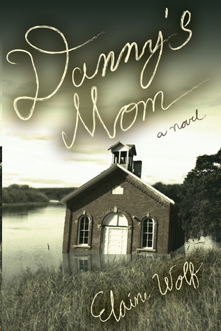 Danny's Mom by Elaine Wolf