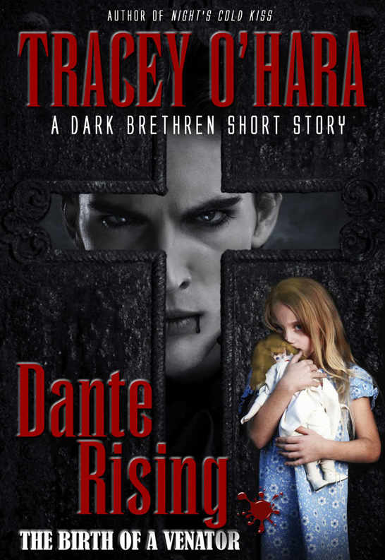 Dante Rising: the Birth of a Venator (A Dark Brethren short story)