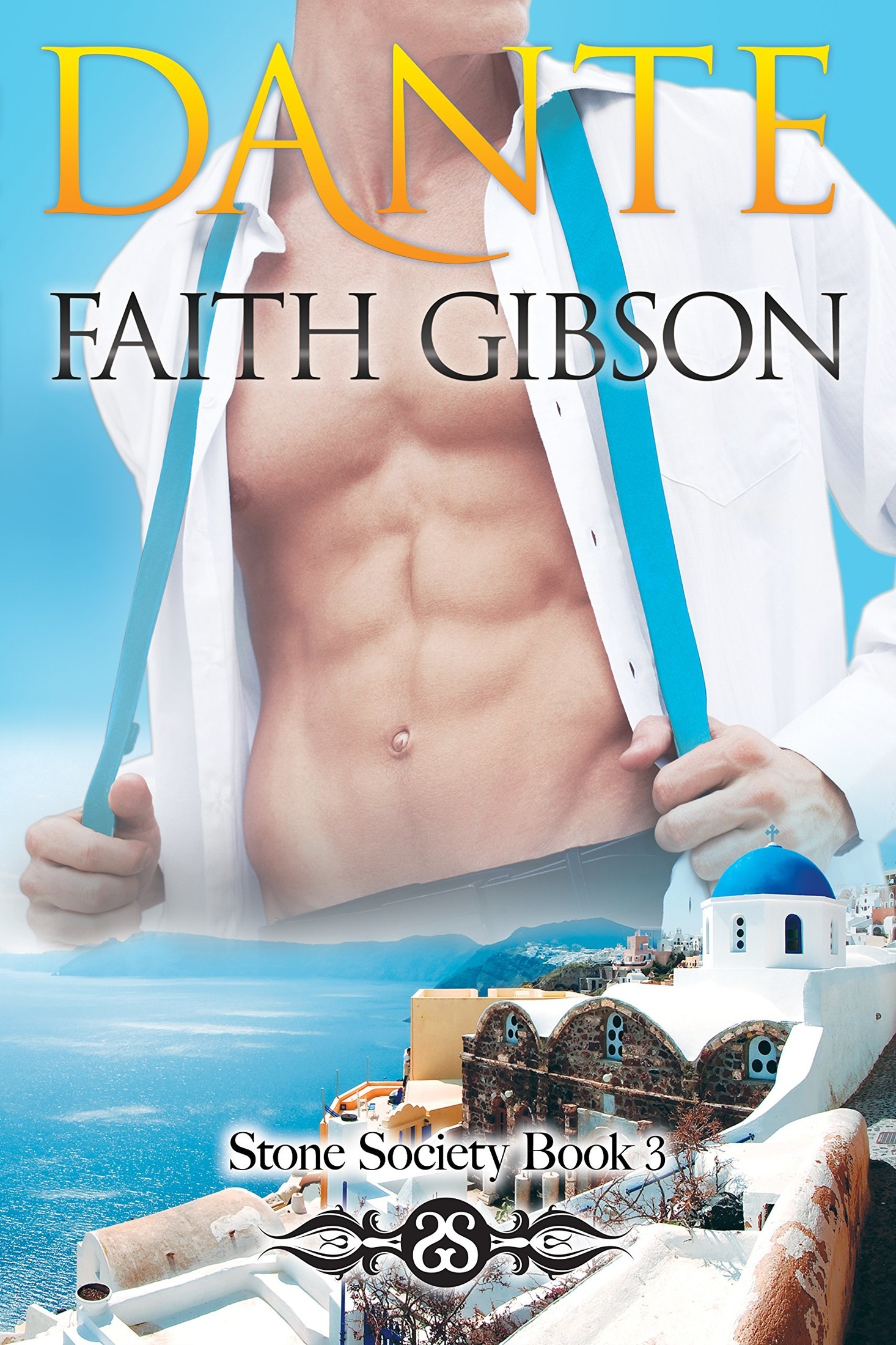 Dante (Stone Society Book 3) by Faith Gibson