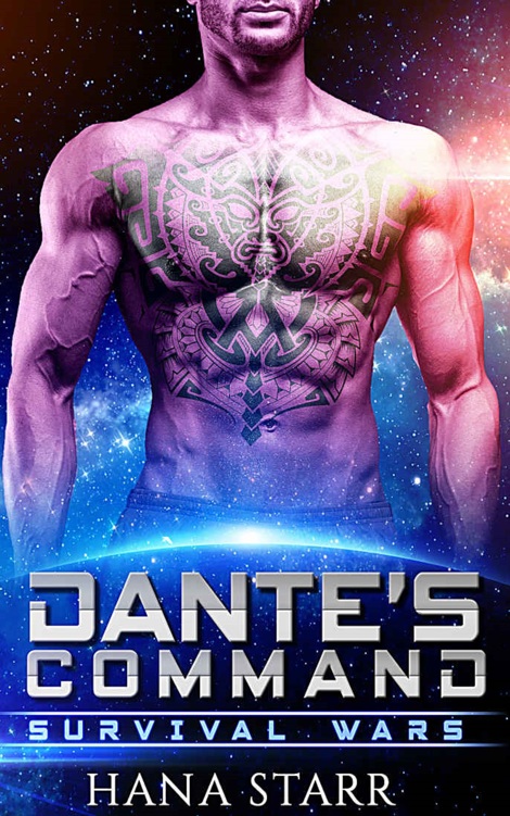 Dante’s Command: Scifi Alien Abduction Romance (Science Fiction Alien Romance) (Survival Wars Book 1) by Hana Starr