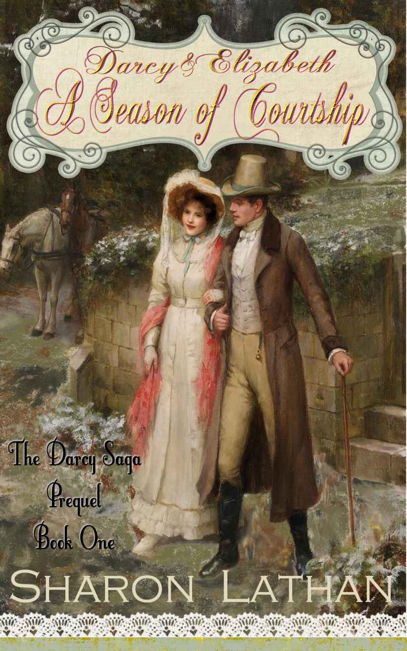 Darcy & Elizabeth: A Season of Courtship (Darcy Saga Prequel Duo)