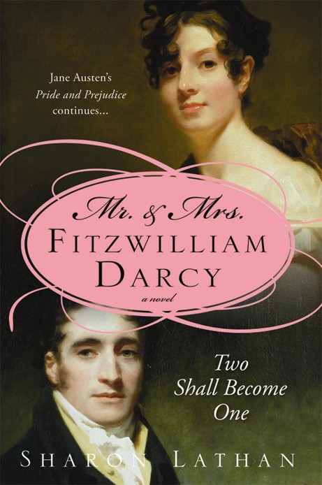 Darcy Saga 01 Mr. & Mrs. Fitzwilliam Darcy by Sharon Lathan