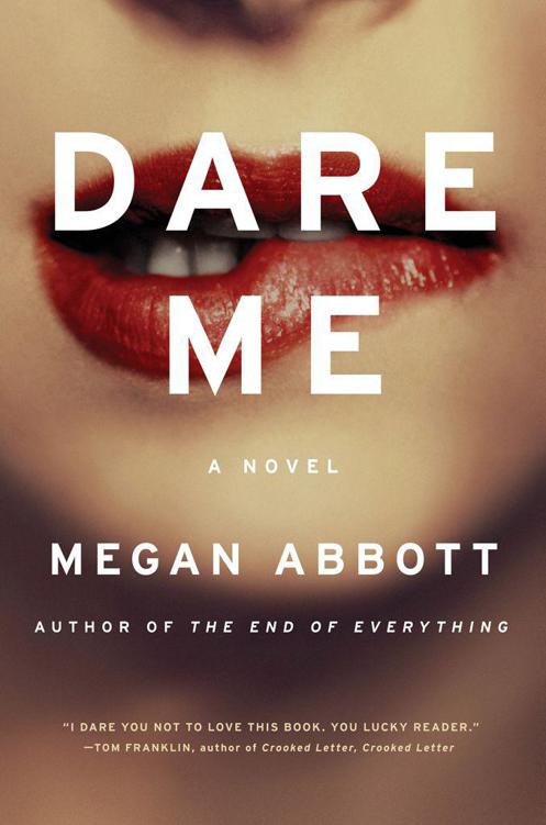 Dare Me by Megan Abbott