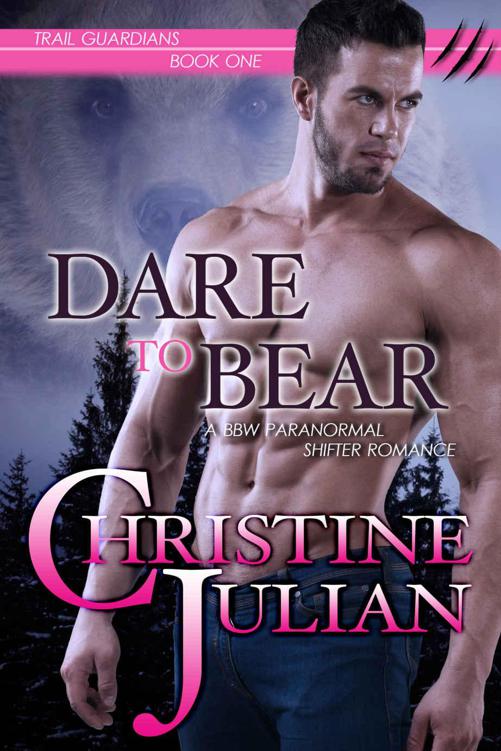 Dare to Bear (Book 1 Trail Guardians Series) by Julian, Christine