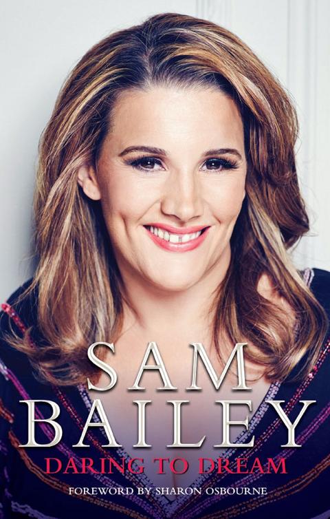 Daring to Dream (2014) by Sam Bailey