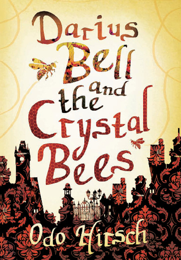 Darius Bell and the Crystal Bees (2011) by Odo Hirsch