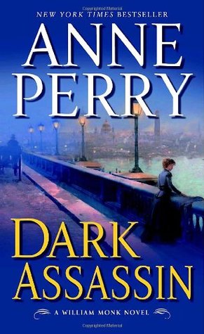 Dark Assassin (2007) by Anne Perry