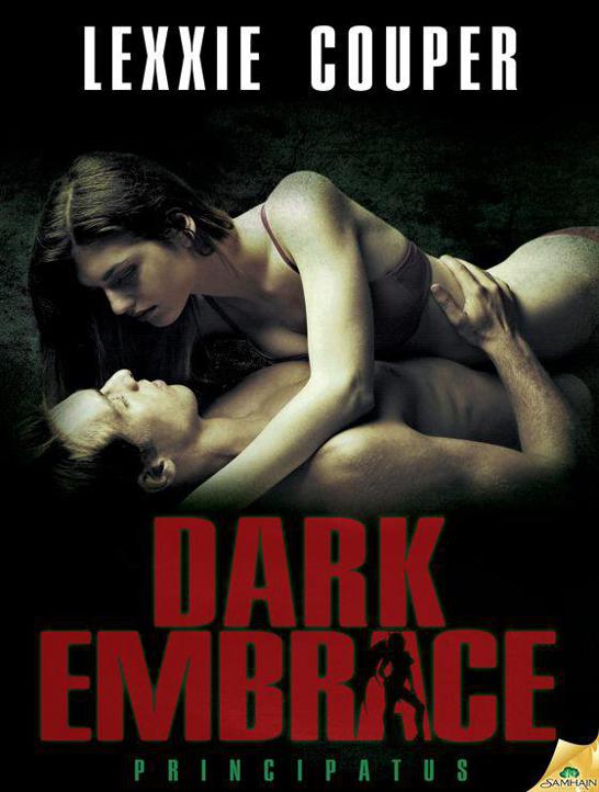 Dark Embrace (Principatus) by Couper, Lexxie