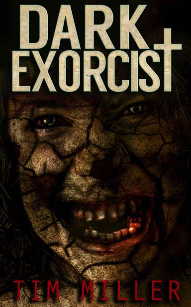 Dark Exorcist by Miller, Tim