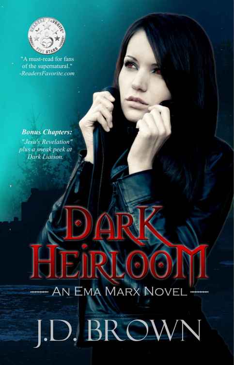 Dark Heirloom (An Ema Marx Novel Book 1) by J.D. Brown