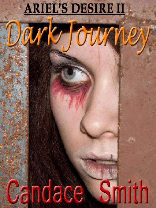 Dark Journey [Ariel's Desire 2] by Candace Smith