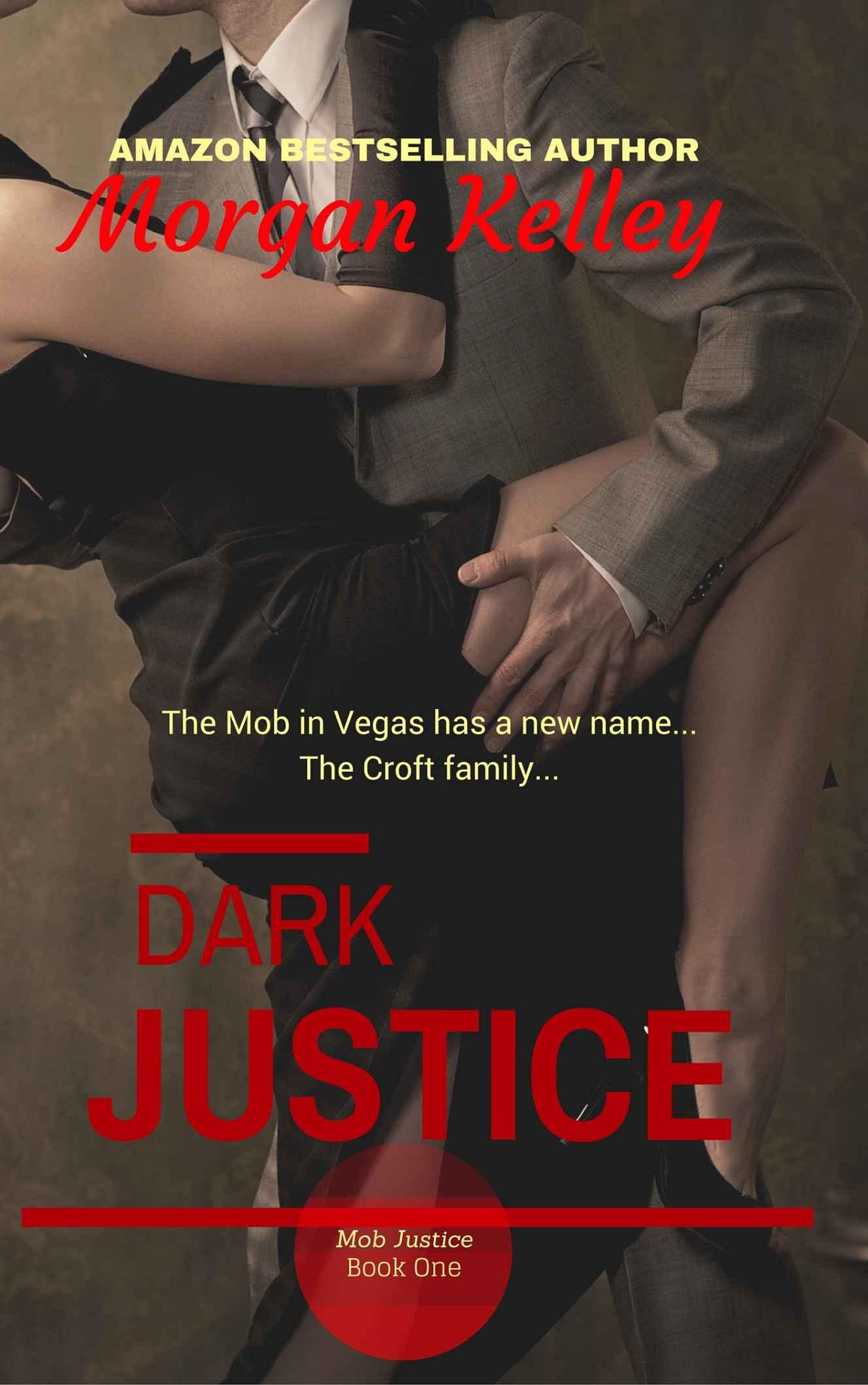 Dark Justice (Croft Family Mob Series Book 1)