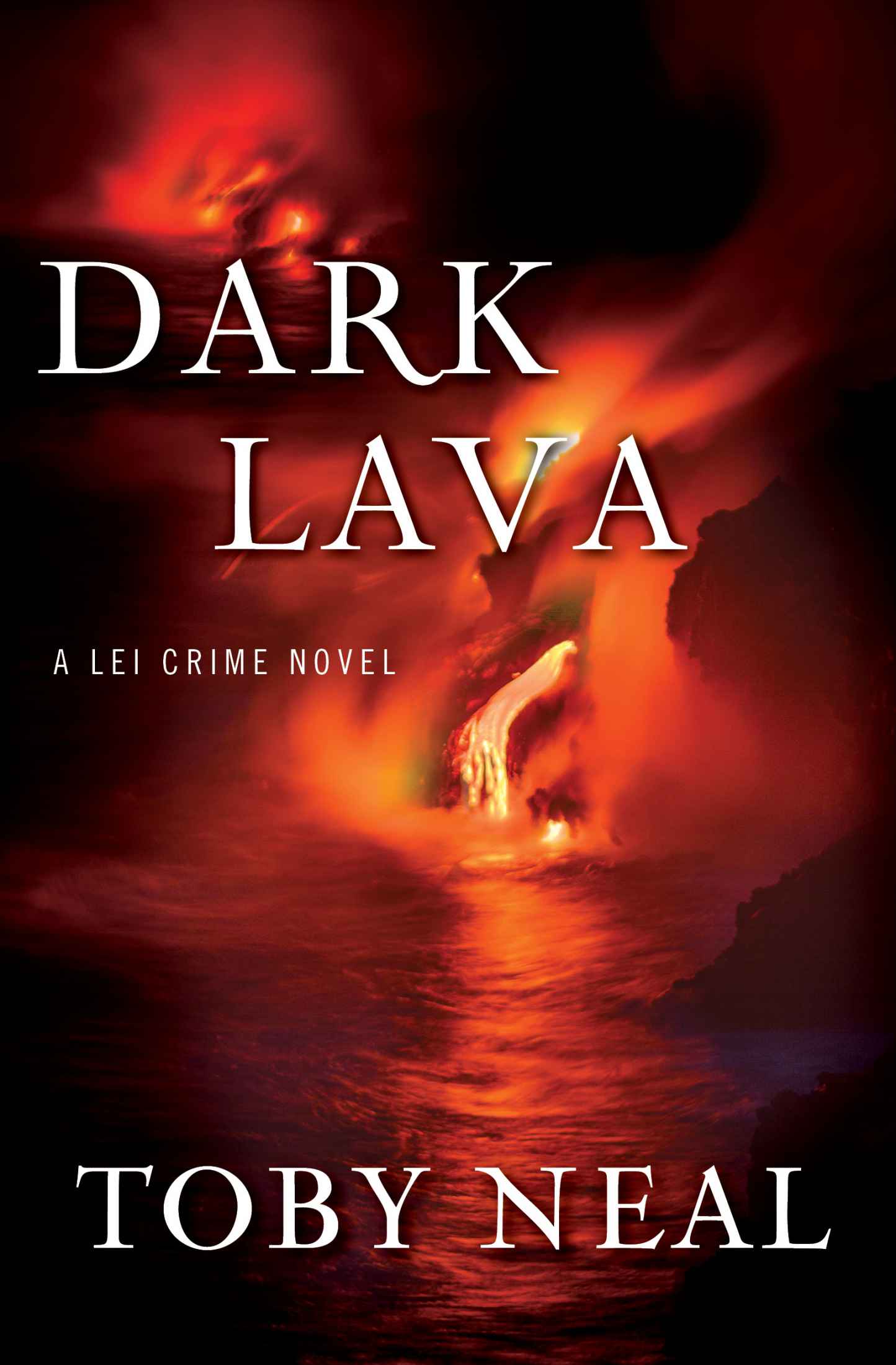 Dark Lava: Lei Crime Book 7 (Lei Crime Series) by Toby Neal