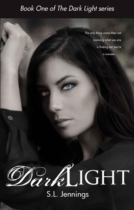 Dark Light (The Dark Light Series) by S.L. Jennings