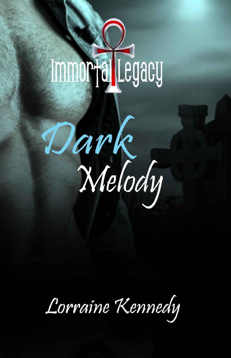 Dark Melody: A Vampire Romance (Immortal Legacy Book 1) by Lorraine Kennedy