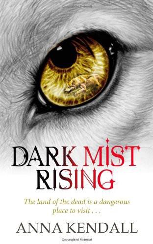 Dark Mist Rising by Anna Kendall