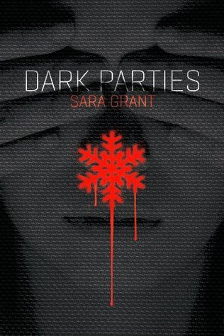 Dark Parties (2011) by Sara Grant