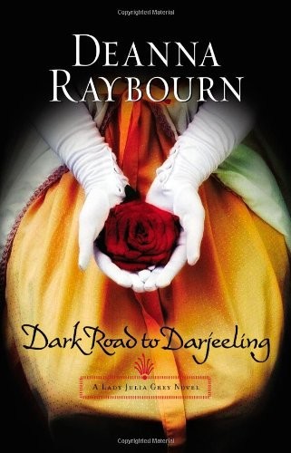 Dark Road to Darjeeling by Deanna Raybourn