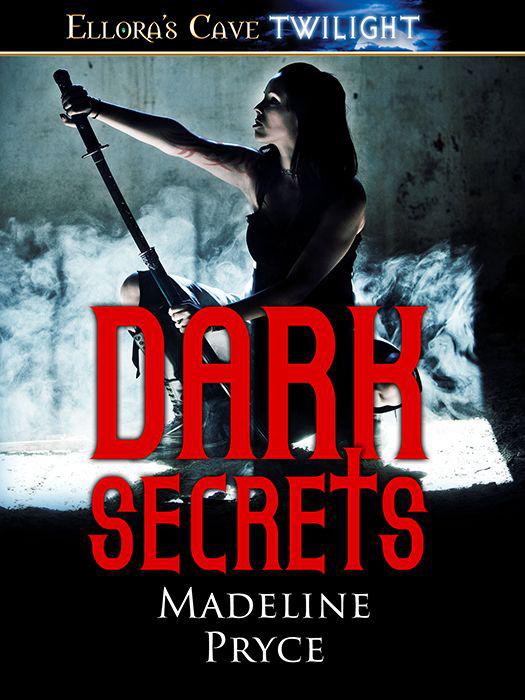 Dark Secrets by Madeline Pryce