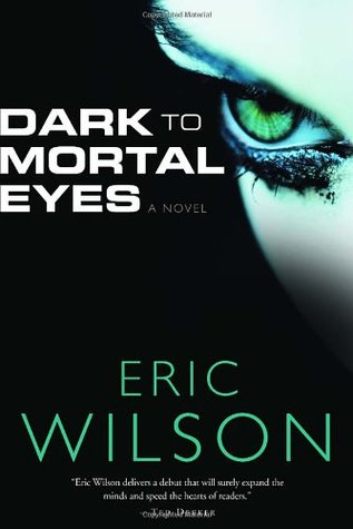 Dark to Mortal Eyes (2004)