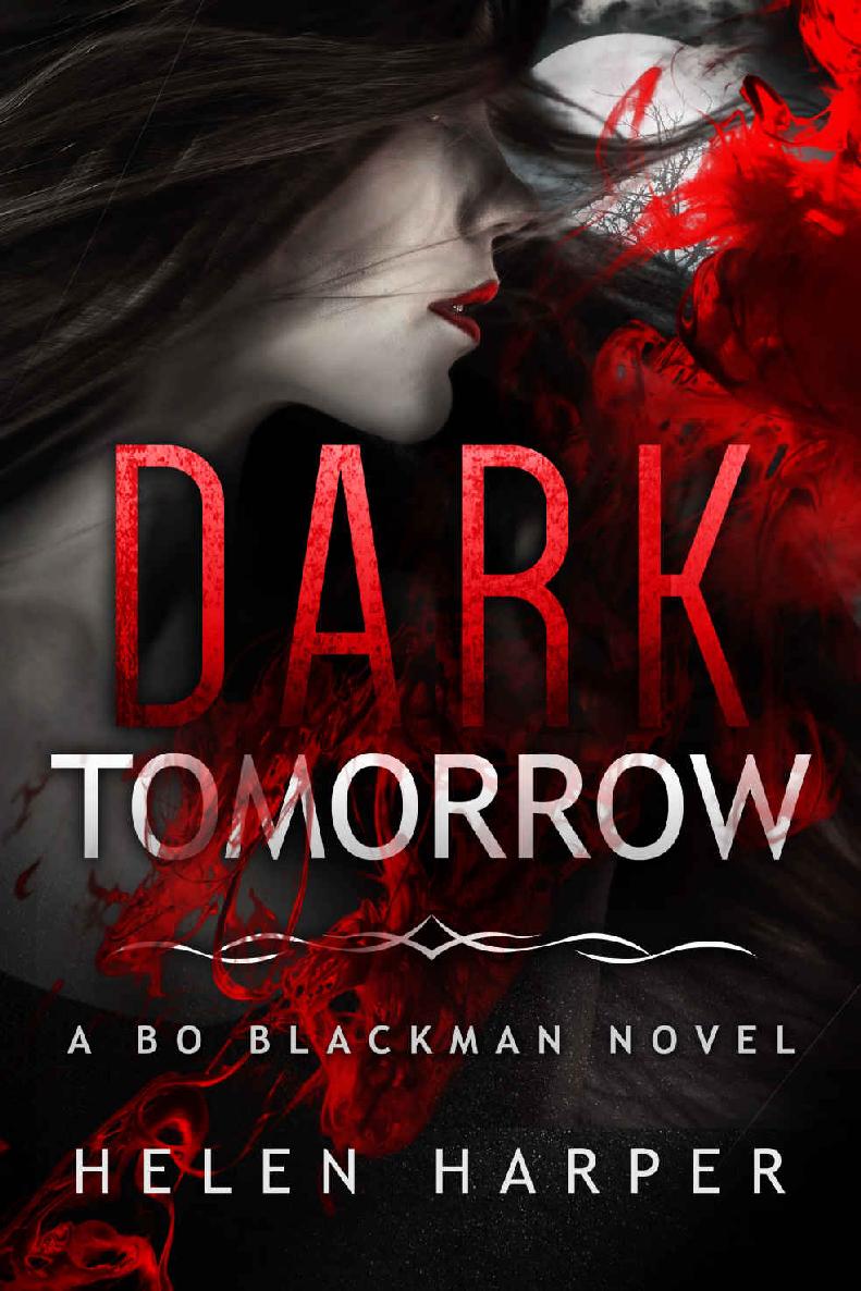 Dark Tomorrow (Bo Blackman Book 6) by Helen   Harper