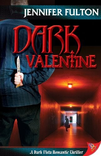 Dark Valentine by Jennifer Fulton