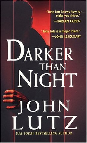 Darker Than Night (2004) by John Lutz
