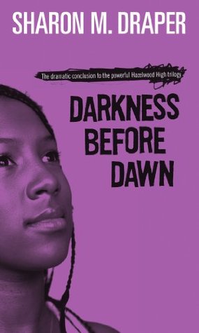 Darkness Before Dawn (2002) by Sharon M. Draper