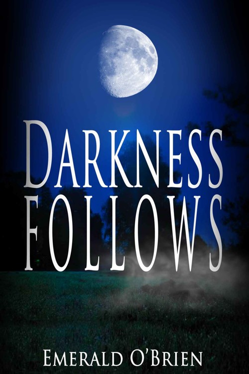 Darkness Follows