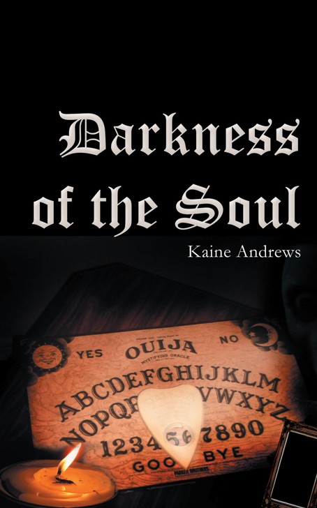 Darkness of the Soul (2012) by Kaine Andrews