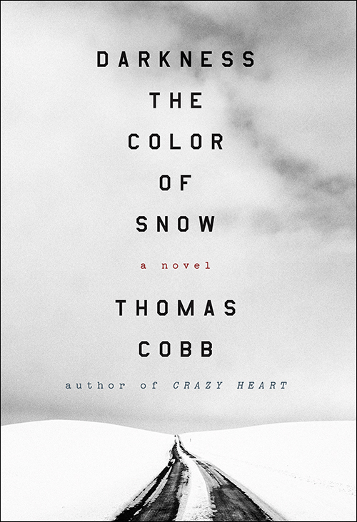 Darkness the Color of Snow (2015) by Thomas Cobb