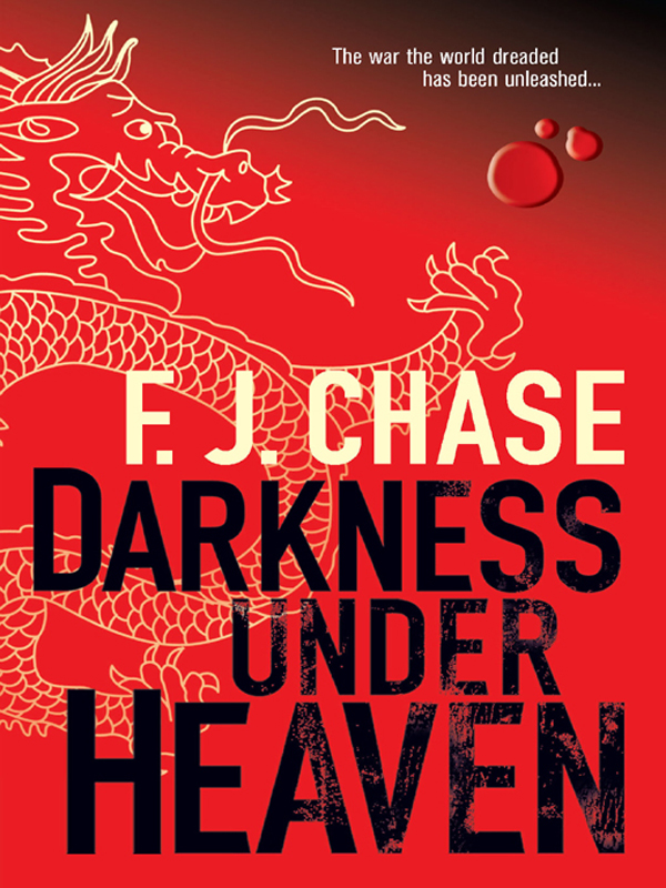 Darkness Under Heaven by F. J. Chase