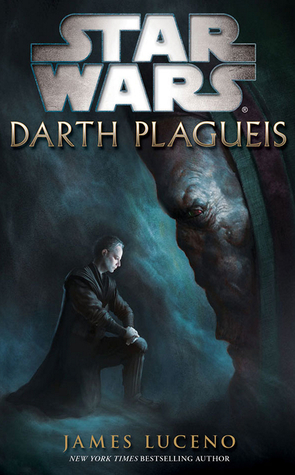 Darth Plagueis (2012) by James Luceno