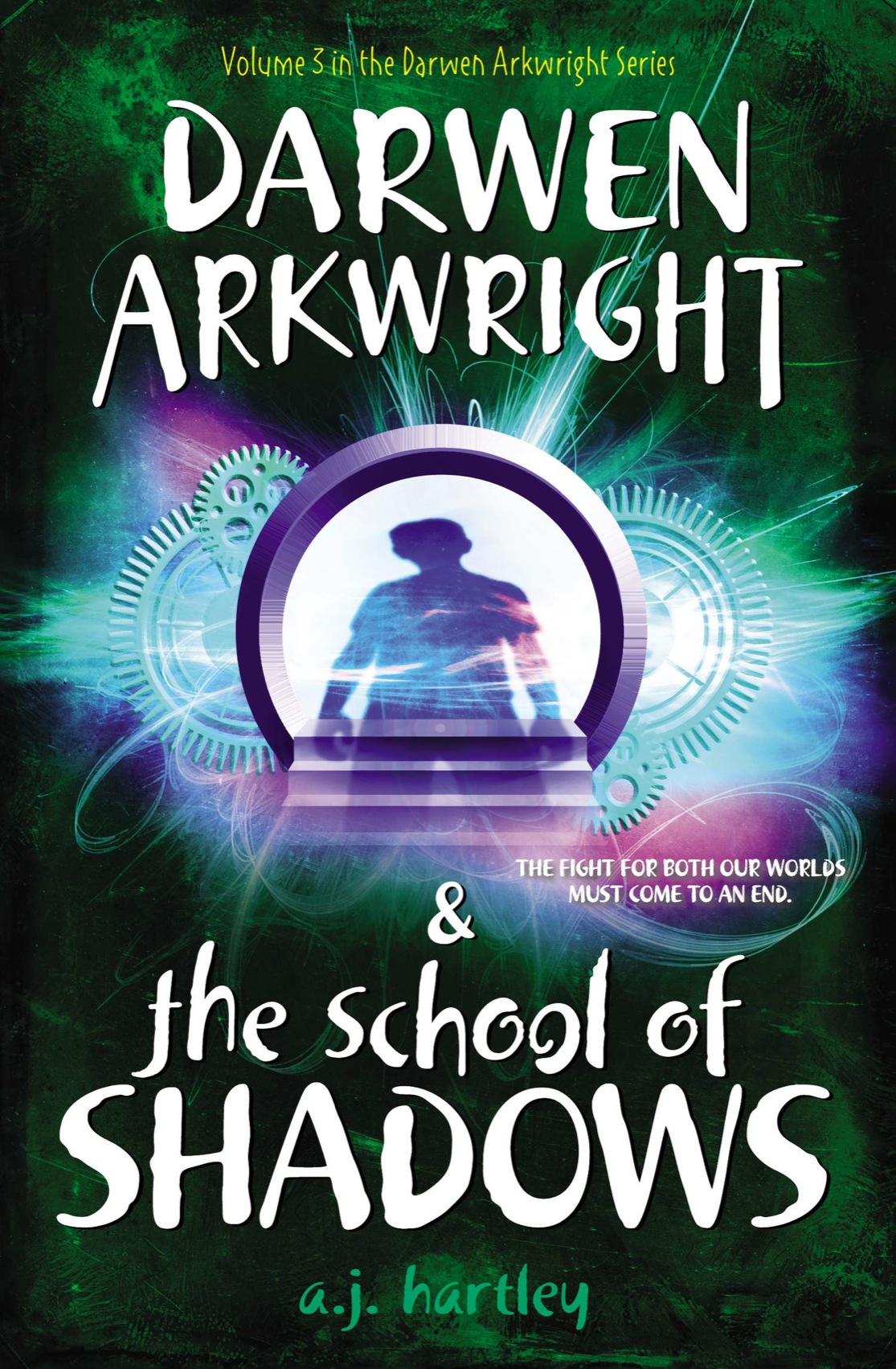 Darwen Arkwright and the School of Shadows (2013) by A. J. Hartley