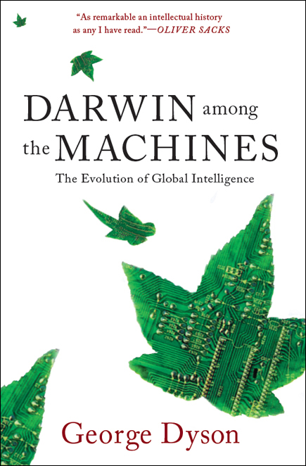 Darwin Among the Machines by George B. Dyson