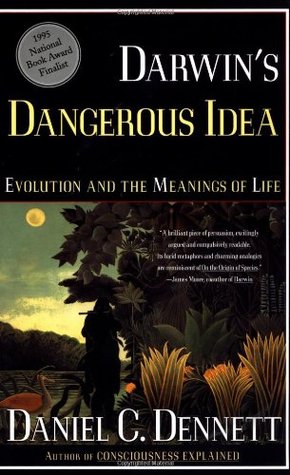 Darwin's Dangerous Idea: Evolution and the Meanings of Life (1996) by Daniel C. Dennett