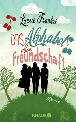 Das Alphabet der Freundschaft (2013) by Laurie Frankel