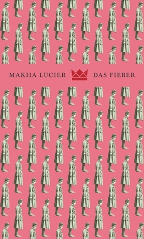 Das Fieber (2000) by Makiia Lucier