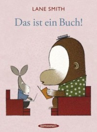 Das ist ein Buch! (2010) by Lane Smith