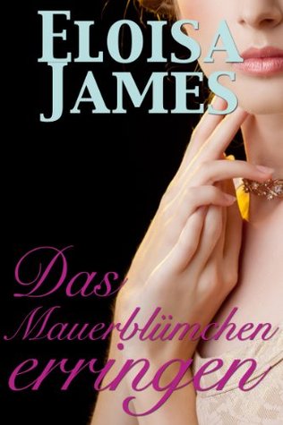 Das Mauerblümchen erringen (2000) by Eloisa James