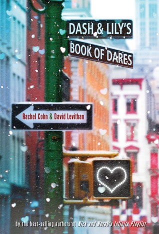 Dash & Lily's Book of Dares (2010) by Rachel Cohn