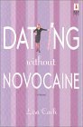 Dating Without Novocaine (2002) by Lisa Cach