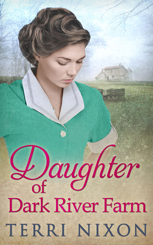 Daughter of Dark River Farm (2015) by Terri Nixon