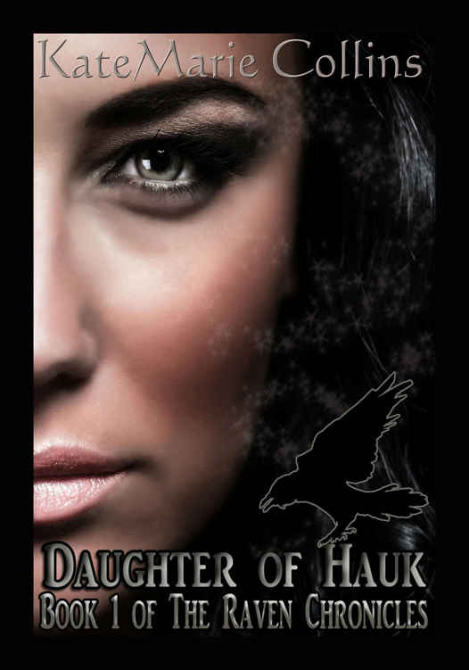 Daughter of Hauk (The Raven Chronicles Book 1)