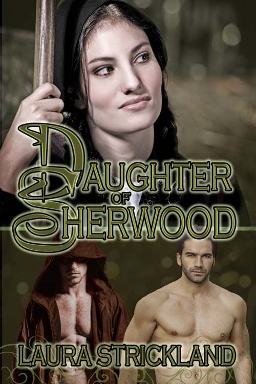 Daughter of Sherwood (2013) by Laura Strickland