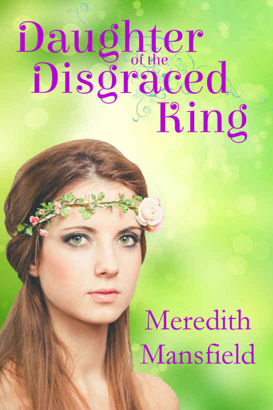 Daughter of the Disgraced King by Meredith Mansfield