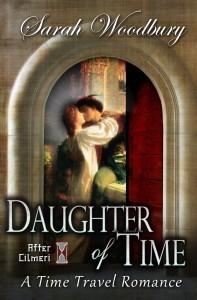 Daughter of Time: A Time Travel Romance (2011) by Sarah Woodbury