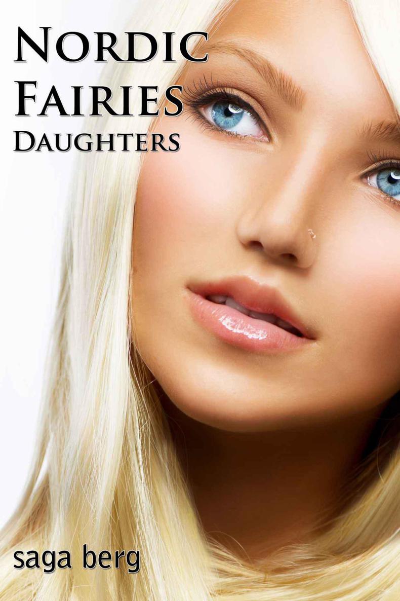 Daughters (Nordic Fairies, #4) by Berg, Saga